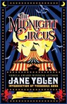 MIDNIGHT CIRCUS - JANE YOLEN - 9781616963408