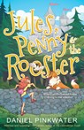 Jules, Penny & The Rooster - Daniel Pinkwater - 9781616964320