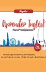 Aprender Ingles para Principiantes Rapido - Aprenda Ingles Vocabulario (Curso en Espanol - Ser Fluido) - Immersion Languages - 9781617044663
