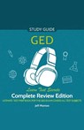 GED Audio Study Guide! Complete A-Z Review Edition! Ultimate Test Prep Book for the GED Exam! Covers ALL Test Subjects! Learn Test Secrets! - Jeff Morrow - 9781617044786
