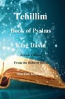 Tehillim - Book of Psalms - Hebrew Bible - David King - 9781617046438