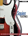 Squier Electrics - Tony Bacon - 9781617130229