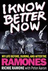 I Know Better Now - Richie Ramone - 9781617137105
