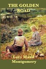 The Golden Road - Lucy Maud Montgomery - 9781617200205