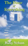 The Door of Everything - Ruby Nelson - 9781617200267