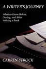 A Writer's Journey - Carren Strock - 9781617200687