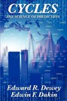 Cycles the Science of Prediction - Edward R Dewey ; Edwin F Dakin - 9781617202896