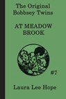 The Bobbsey Twins at Meadow Brook - Laura Lee Hope - 9781617203053