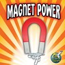 Magnet Power - Buffy Silverman - 9781617419423
