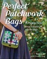 Perfect Patchwork Bags - Sue Kim ; Veronica Yang - 9781617451461