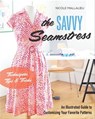 The Savvy Seamstress - Nicole Mallalieu - 9781617453120