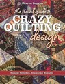 The Visual Guide to Crazy Quilting Design - Sharon Boggon - 9781617453618