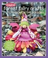 Magical Forest Fairy Crafts Through the Seasons - Lenka Vodicka-Paredes ; Asia Currie - 9781617458811