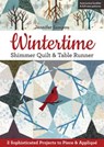 Wintertime Shimmer Quilt & Table Runner - Jennifer Sampou - 9781617459115