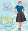 Gertie Sews Vintage Casual - Gretchen Hirsch - 9781617690747