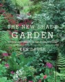 The New Shade Garden - Ken Druse - 9781617691041