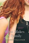 What Makes a Family - Colleen Faulkner - 9781617739361