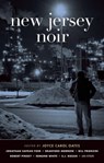 New Jersey Noir - Jonathan Safran Foer ; Bradford Morrow ; Bill Pronzini ; Robert Pinsky ; Edmund White ; S. J. Rozan - 9781617750816