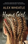 Home Girl - Alex Wheatle - 9781617757532