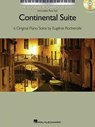 Continental Suite: The Eugenie Rocherolle Series Intermediate Piano Solos Nfmc 2014- - Eugenie Rocherolle - 9781617805820