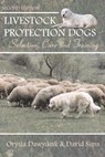 Livestock Protection Dogs: Selection, Care and Training - David Sims - 9781617812521