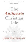 The Authentic Christian Life - HANEGRAAFF,  Hank - 9781617950827