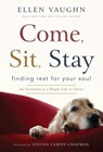Come, Sit, Stay - Ellen Vaughn - 9781617950933