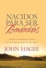 Nacidos Para Ser Bendecídos - John Hagee - 9781617954559