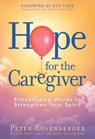 Hope for the Caregiver - Peter Rosenberger - 9781617957505