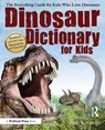 Dinosaur Dictionary for Kids - Bob Korpella - 9781618215130