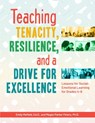 Teaching Tenacity, Resilience, and a Drive for Excellence - Emily Mofield ; Megan Parker Peters - 9781618218209