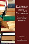 Everyday Book Marketing - Midge Raymond - 9781618220271