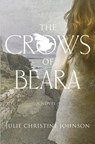 The Crows of Beara - Julie Christine Johnson - 9781618220479