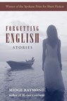 Forgetting English - Midge Raymond - 9781618220516