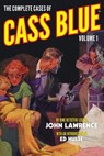 The Complete Cases of Cass Blue, Volume 1 - Ed Hulse - 9781618271358