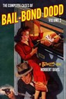COMP CASES OF BAIL-BOND DODD V - John Fleming Gould - 9781618274038
