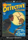 Dime Detective Magazine #7 - T. T. Flynn ; Carroll John Daly ; Edward Parrish Ware - 9781618277305