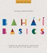 BAHAI BASICS - Frances Worthington - 9781618510174