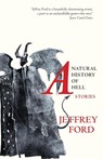 A Natural History of Hell - Jeffrey Ford - 9781618731180