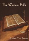 The Woman's Bible - Elizabeth Cady Stanton - 9781618956200