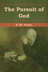 The Pursuit of God - A W Tozer - 9781618956422