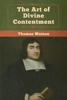 The Art of Divine Contentment - WATSON,  Thomas - 9781618957252