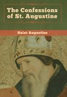 The Confessions of St. Augustine - Saint Augustine - 9781618957764