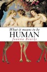 What It Means to Be Human - Joanna Bourke - 9781619020283