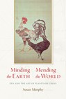 Minding the Earth, Mending the World: Zen and the Art of Planetary Crisis - Susan Murphy - 9781619023048
