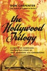 The Hollywood Trilogy - Don Carpenter - 9781619024090