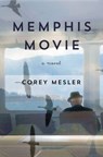 Memphis Movie - Corey Mesler - 9781619026261