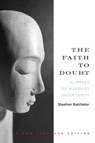 The Faith to Doubt - Stephen Batchelor - 9781619026360