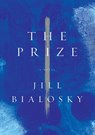 The Prize - Jill Bialosky - 9781619026551