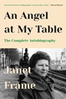 An Angel at My Table: The Complete Autobiography - Janet Frame - 9781619027886